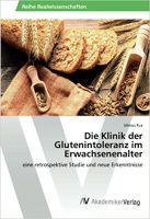 Zöliakie/Glutenintoleranz ein Gastbeitrag von Dr.med. Vilmos (Willi) Fux x